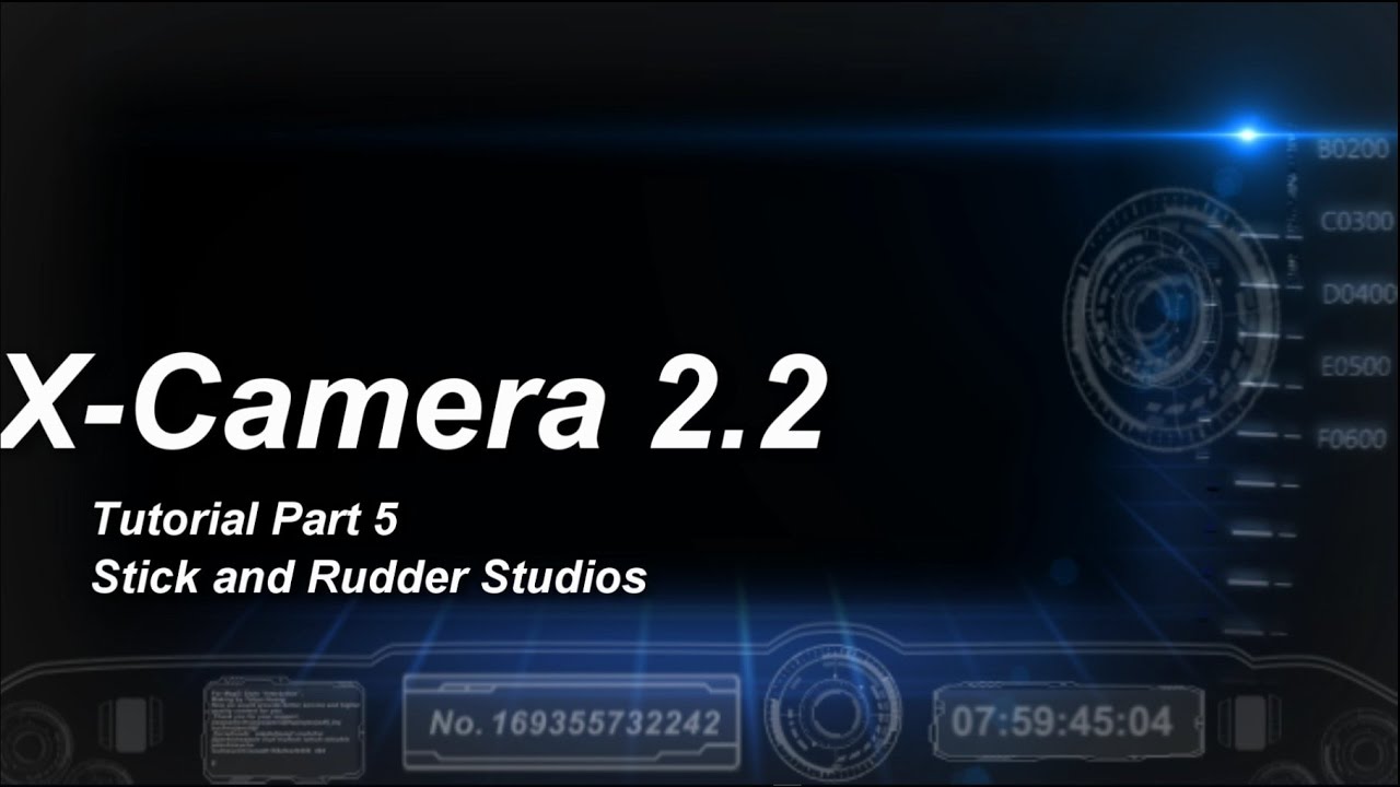 X-Camera 2.2 Tutorial Part 5