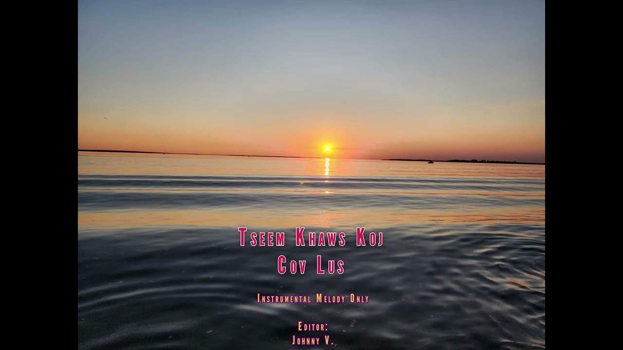 Tseem Khaws Koj Cov Lus (Instrumental Melody Only)