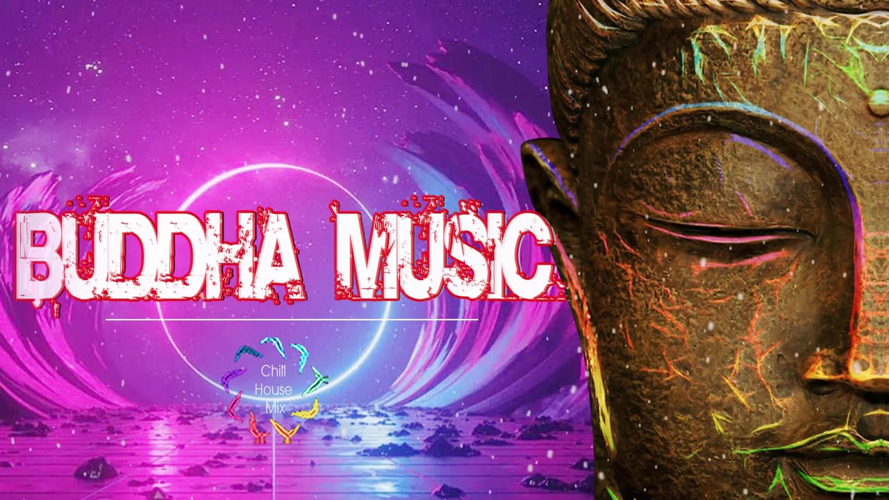 Buddha Music - Buddha Lounge Music - Buddha Chill Out Music 2023