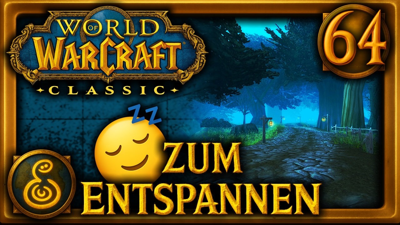 WoW Classic [Deutsch] – Let’s Play zum Entspannen 🌍 F64 | Abschied vom Dämmerwald