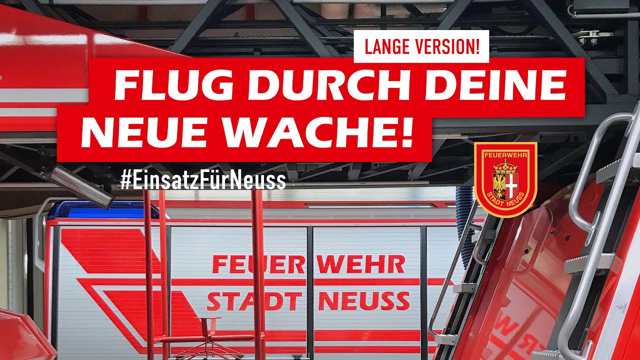 Feuerwache Neuss | Dein #EinsatzFürNeuss! | Lange Version