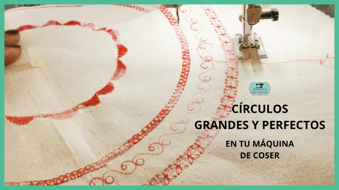 DISEÑAR CÍRCULOS GRANDES  Y PERFECTOS en tu máquina de coser doméstica.