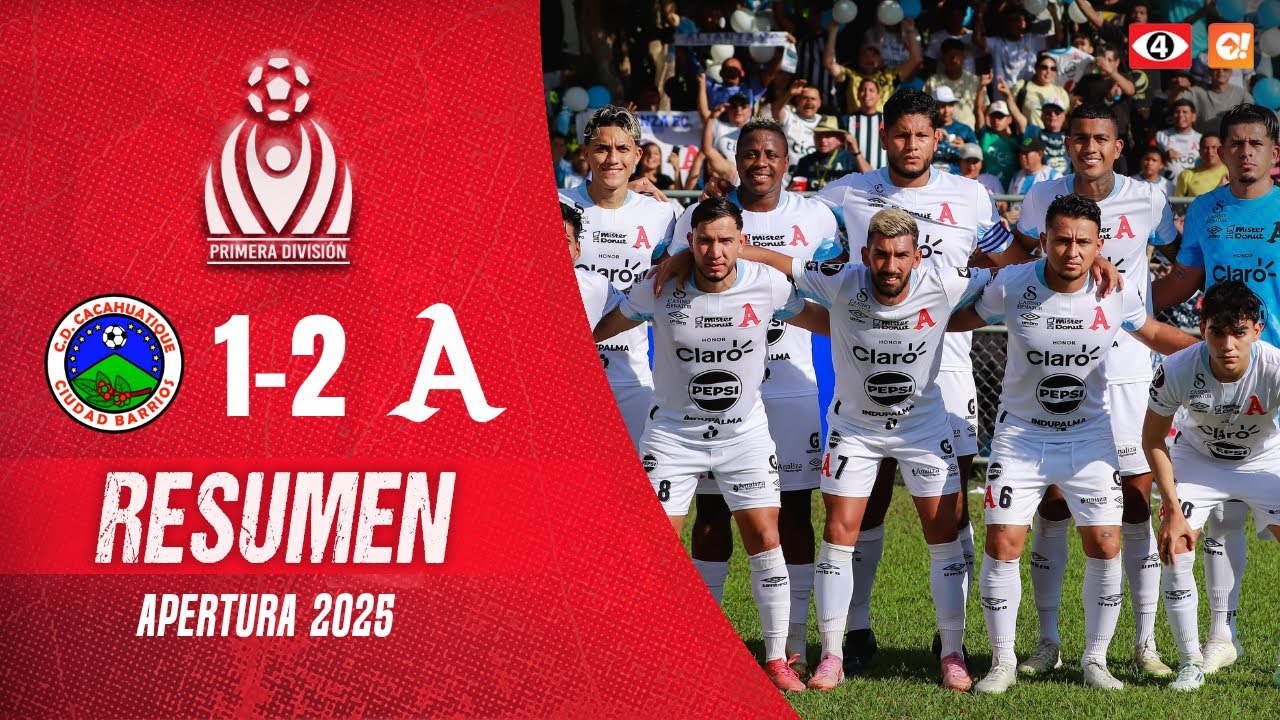 🎥 RESUMEN COMPLETO | CACAHUATIQUE 🆚 ALIANZA FC | SEMIFINAL IDA | AP 2025 | CANAL 4