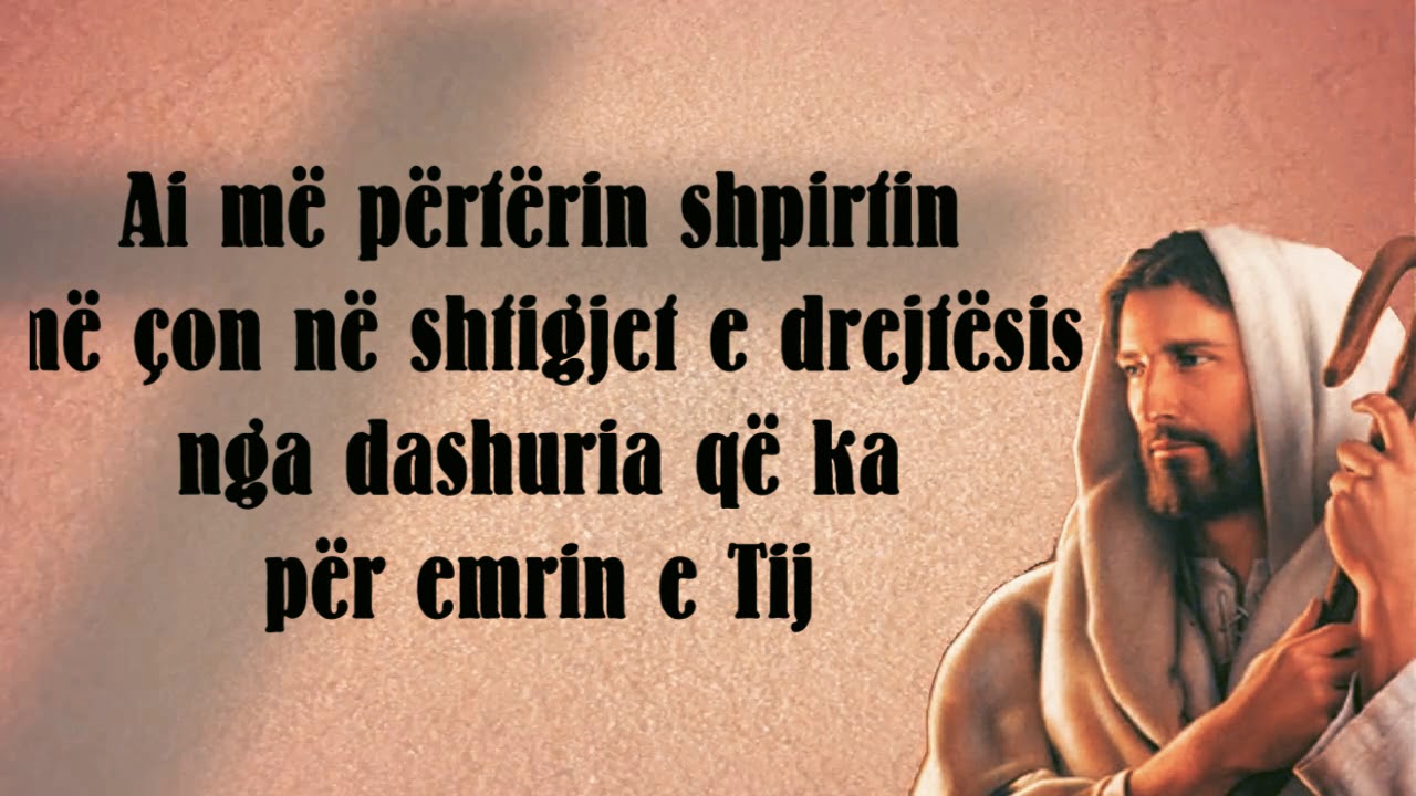 Zoti është bariu im - Psalmi 23