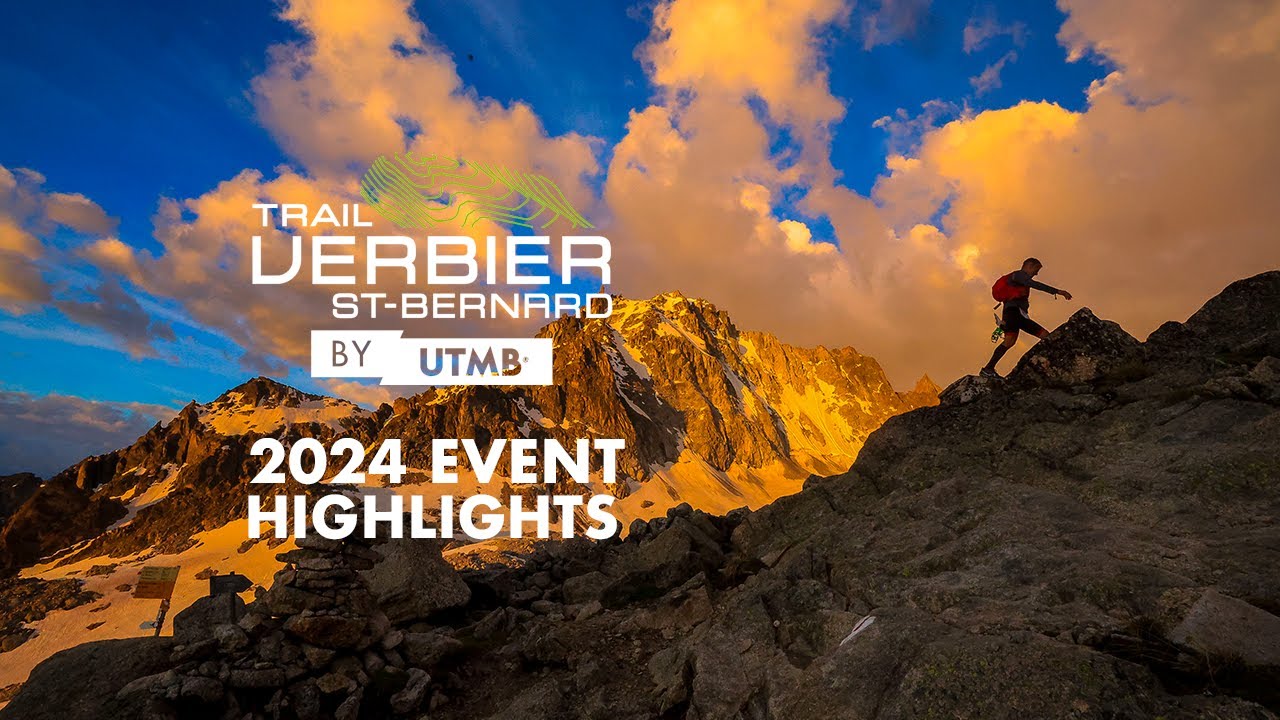 Trail Verbier Saint Bernard by UTMB | 2024 Event best of