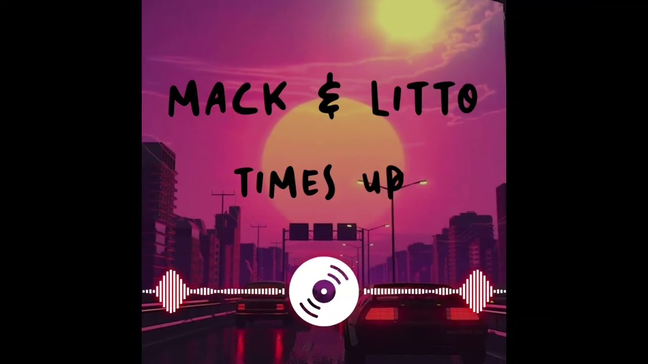 Mack & Litto - Times Up (25)