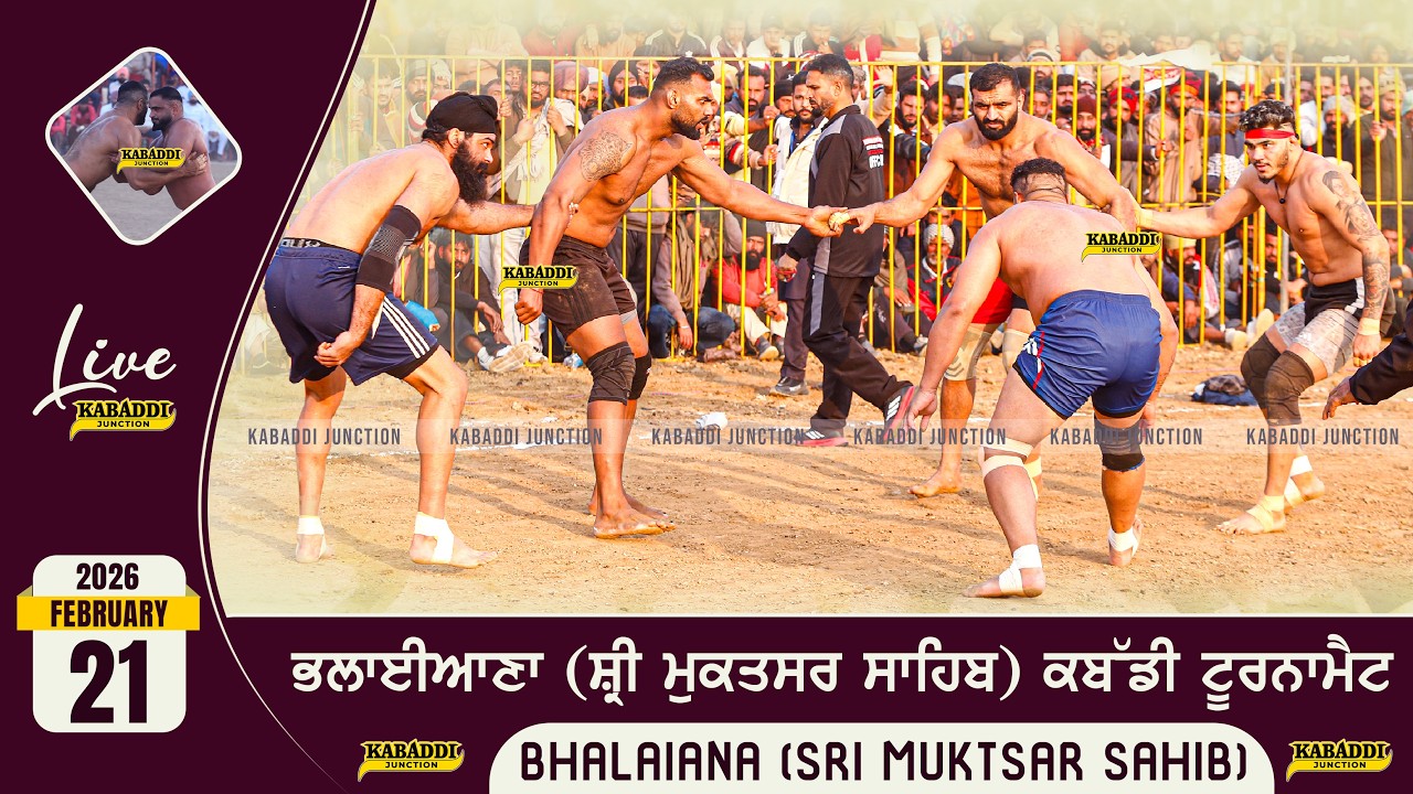 🔴 [Live] Bhalaiana (Sri Muktsar Sahib) Kabaddi Tournament | Bhalaiana Live | 21 Feb 2026