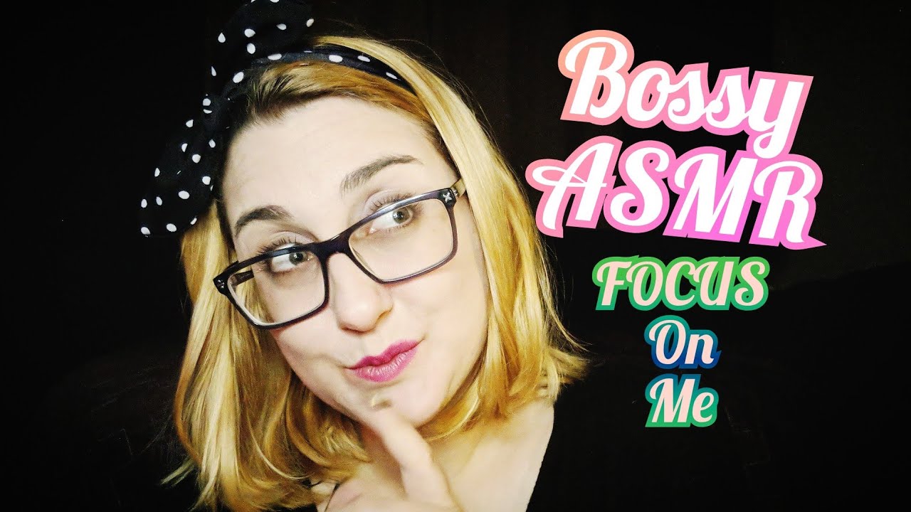 ASMR Bossy Focus on Me, Pay Attention, Get Focused!! For People With ADHD (compilation)