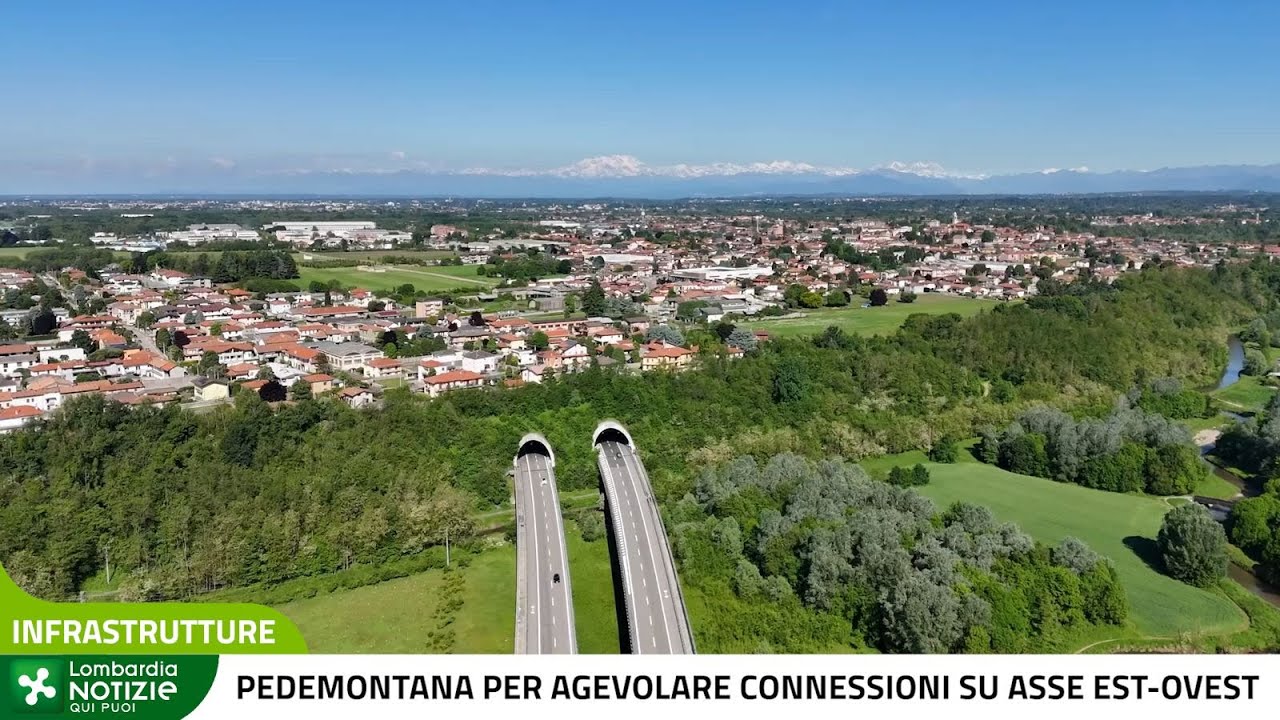 Infrastrutture, Pedemontana per agevolare connessioni su asse est-ovest