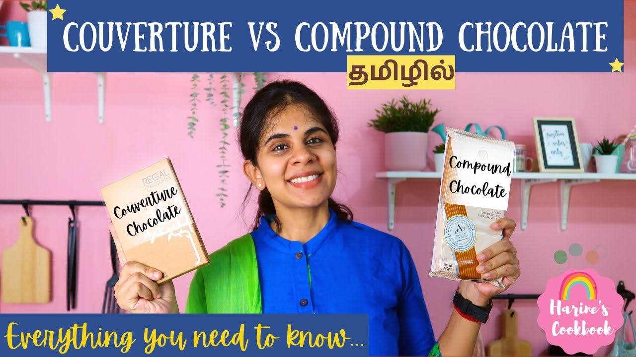 WHICH IS THE BEST CHOCOLATE FOR BAKING? /Difference b/w Couverture & Compound Chocolate in Tamil/