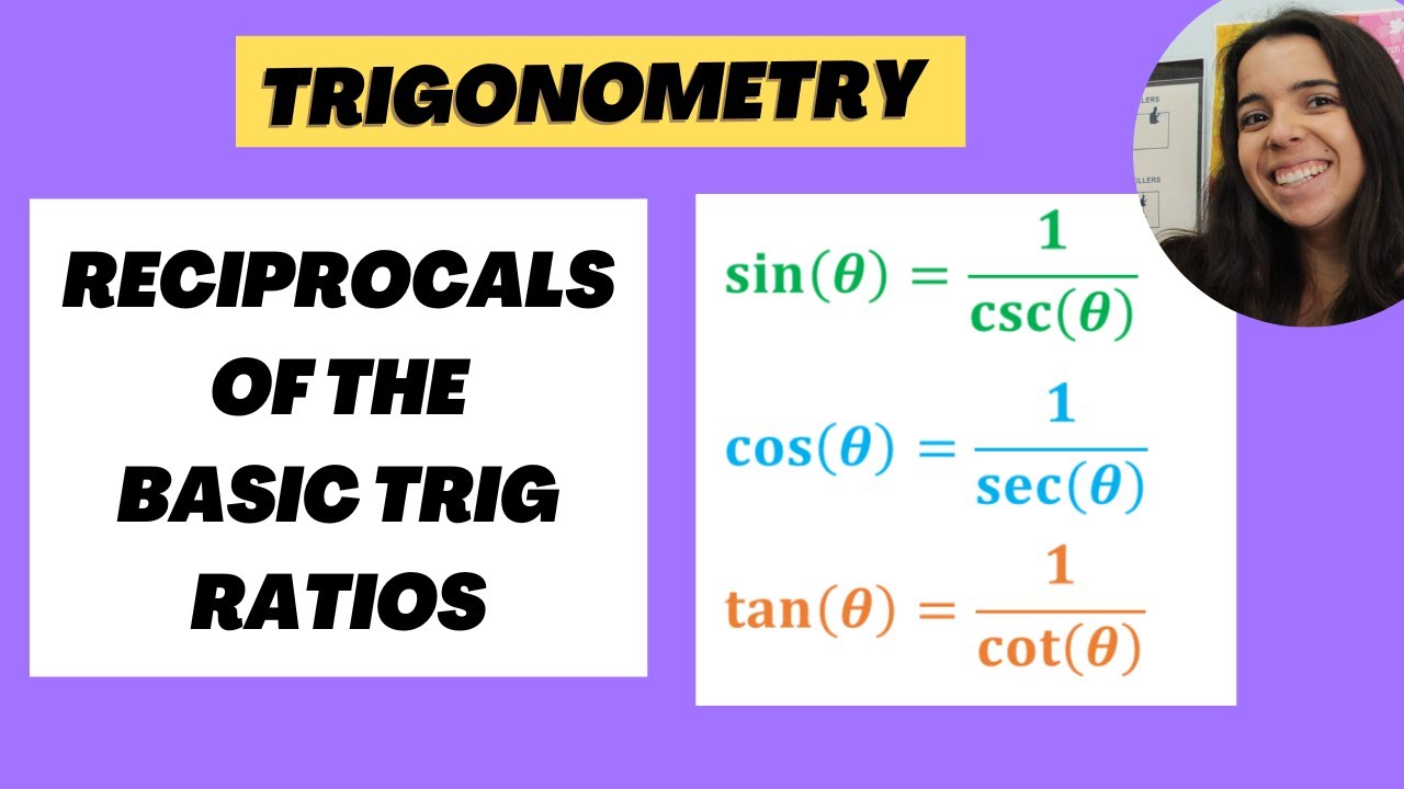 Grade 10 Trigonometry: Reciprocals of trig ratios