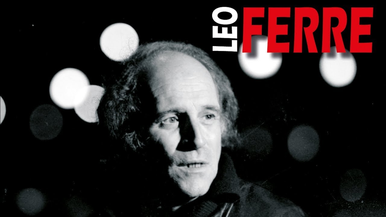 Léo Ferré - Je chante pour passer le temps