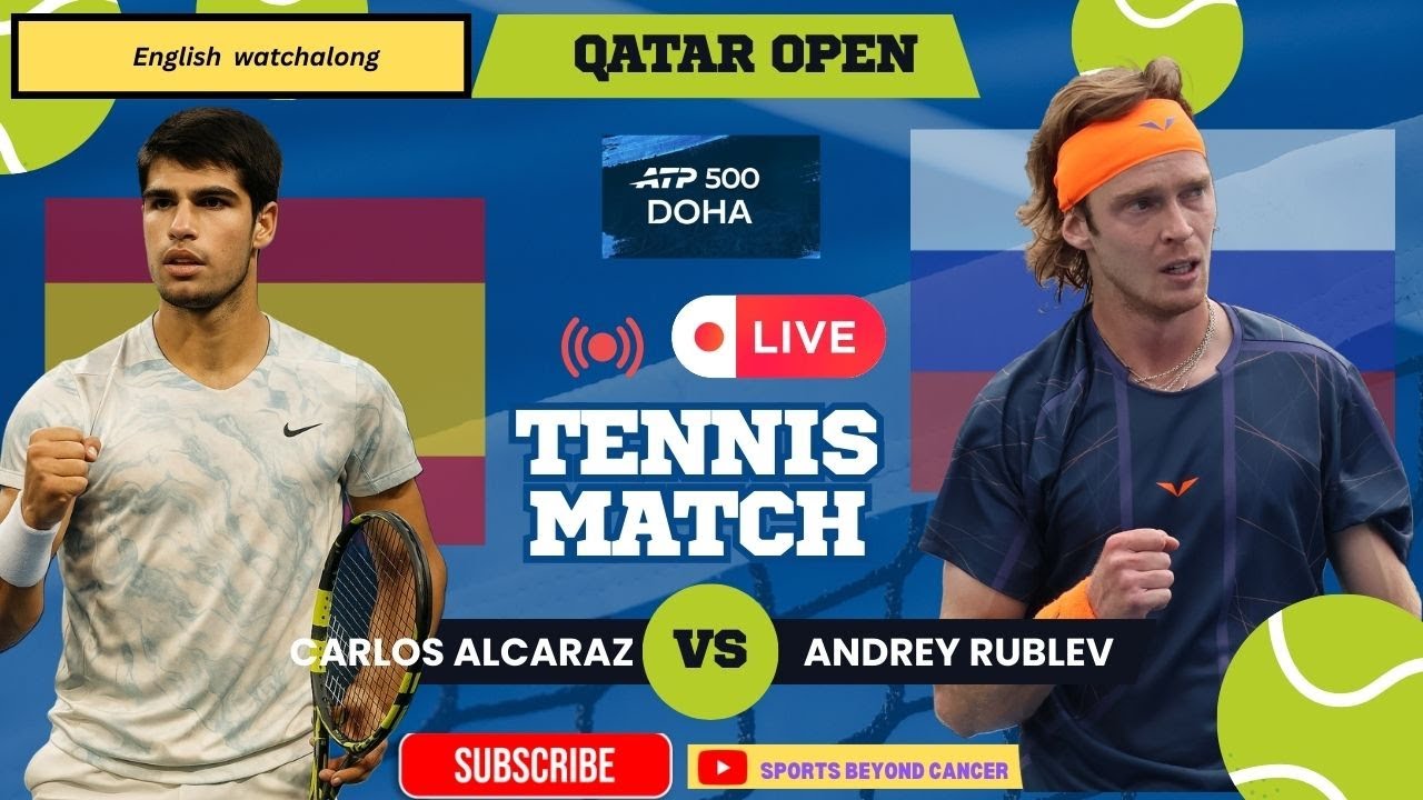 LIVE: Carlos Alcaraz vs Andrey Rublev | ATP Qatar Open 2026 Semifinal | Live Commentary- English