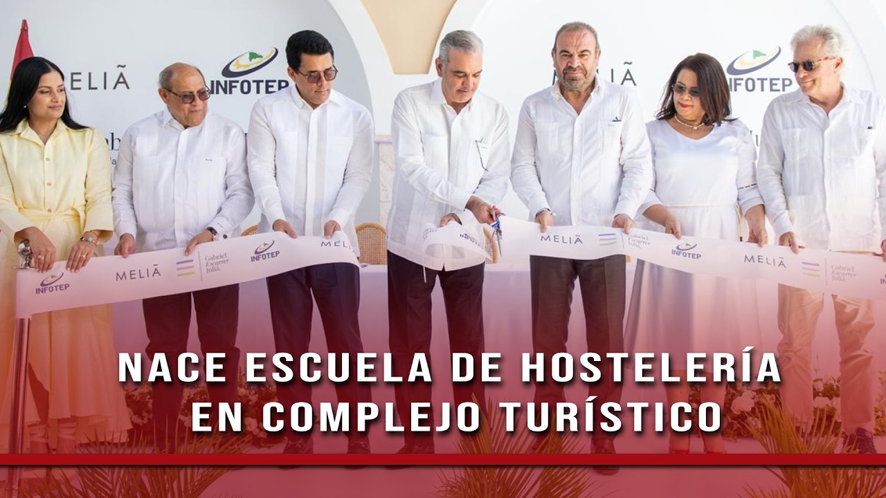 Presidente Abinader inaugura primera escuela técnica de hostelería dentro de un complejo turístico