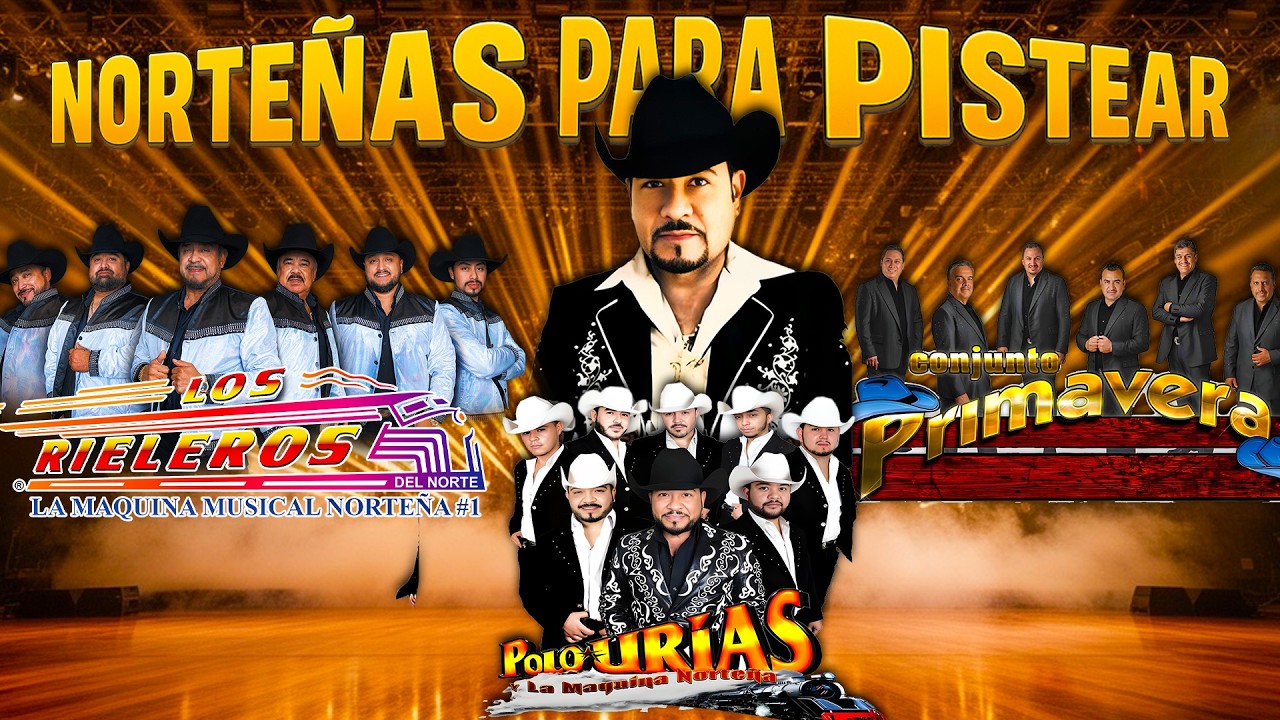 Puras Norteñas Viejitas Inolvidables 💿📻 Conjunto Primavera y Los Rieleros Del Norte y Polo Urias
