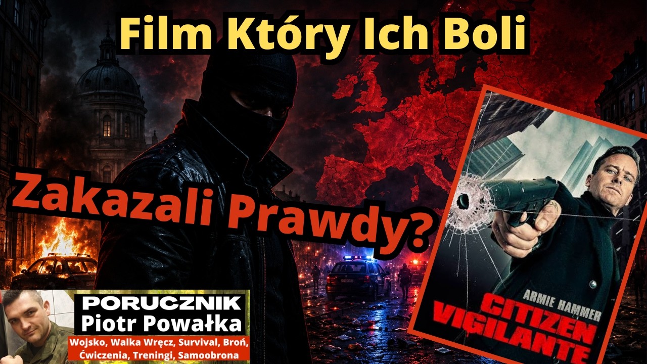 Film, Kt&oacute;rego Boi Się Europa? Citizen Vigilante Pokazuje Prawdę.
