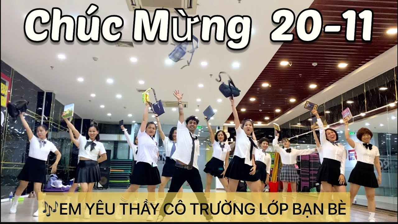 EM YÊU THẦY CÔ TRƯỜNG LỚP BẠN BÈ - chúc mừng 20-11 | Choreo By  Happy Mehra