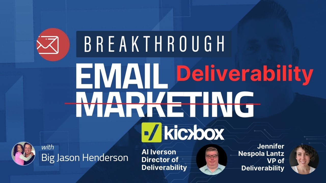 Breakthrough Email Deliverability Kickbox Al Iverson Jennifer Nespola Lantz