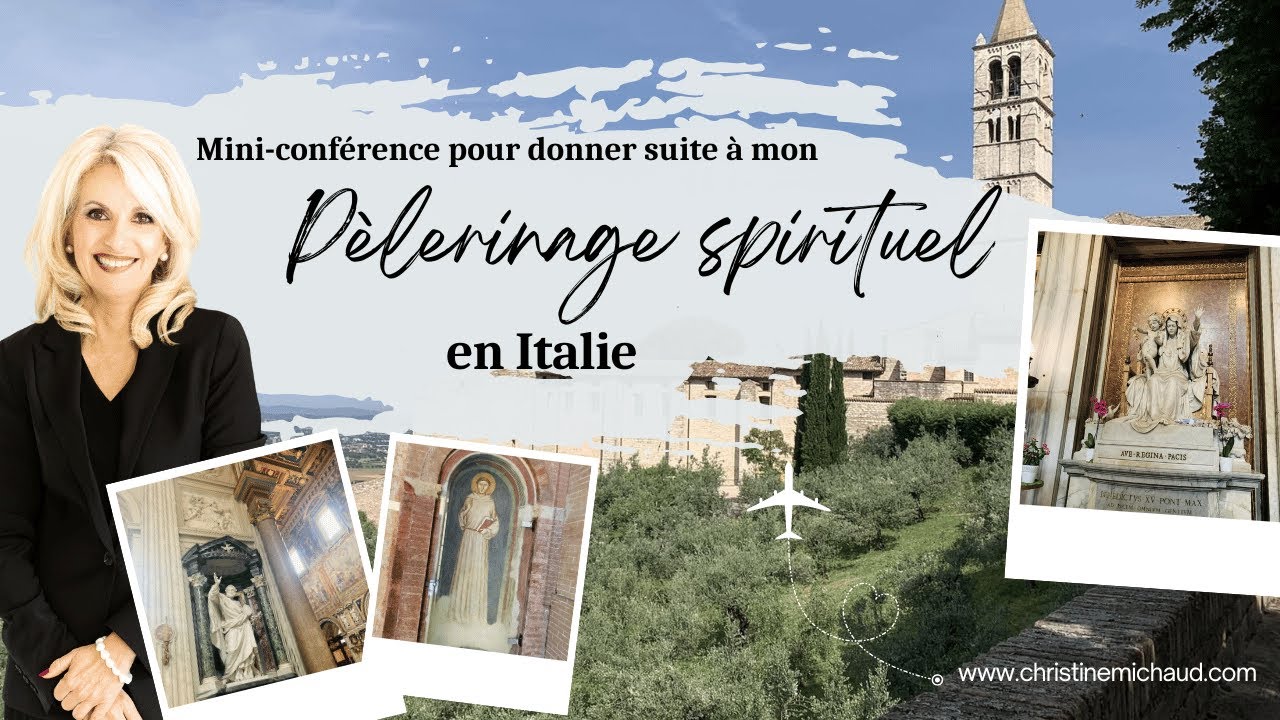 Mini-conférence pour donner suite à mon pèlerinage spirituel en Italie