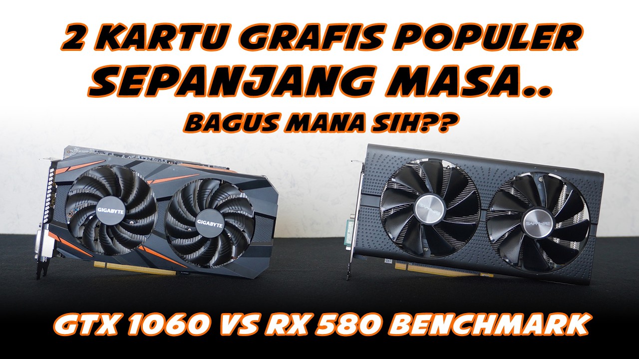Kalian pilih yang mana?? - GTX 1060 6GB vs RX 580 8GB gaming test dan perbandingan