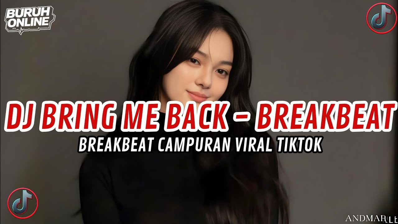 DJ BRING ME BACK X WHERE WE ARE BREAKBEAT JEDAG JEDUG VIRAL TIKTOK TERBARU 2026 FULL BASS 
