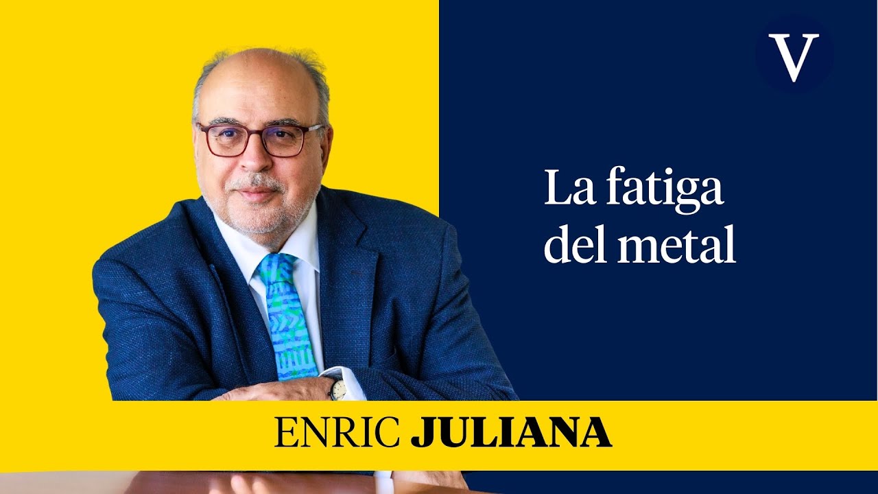 La fatiga del metal | Enfoque Enric Juliana