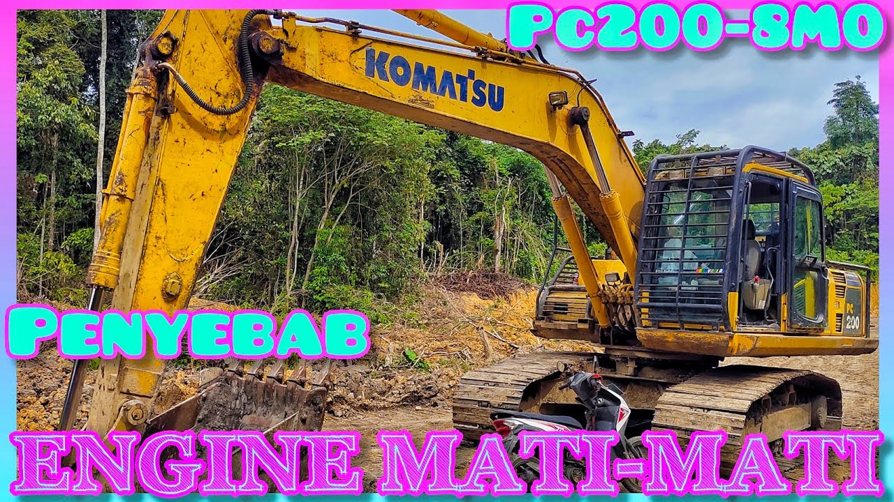 Penyebab mesin excavator Komatsu pc 200-8 m0 mati-mati #komatsuexcavators #tambangbatubara