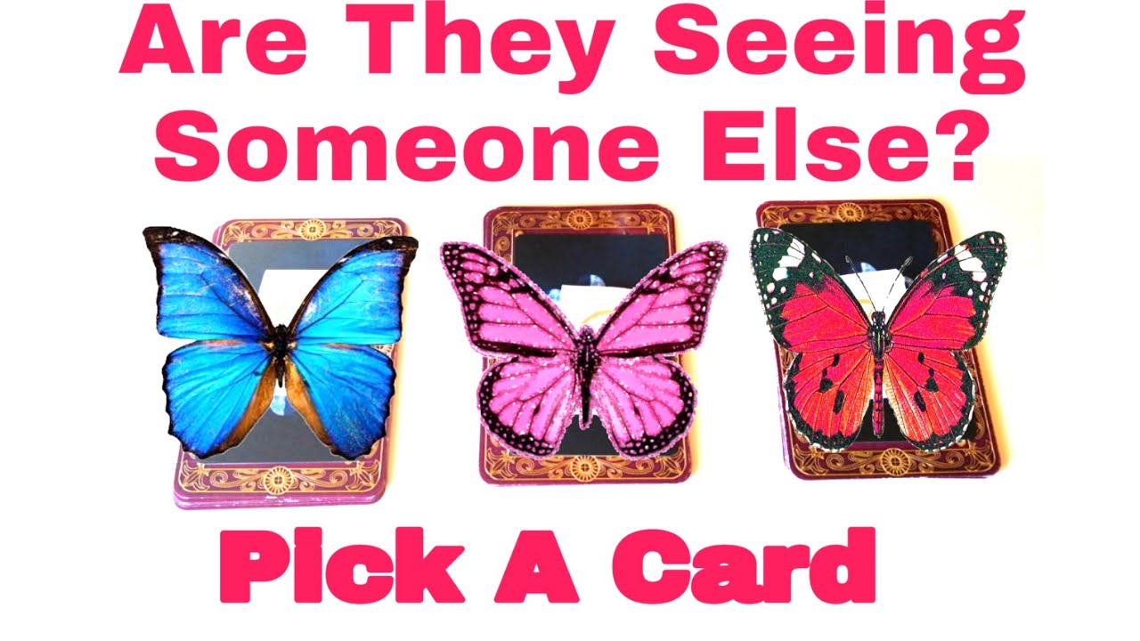 🌼ARE THEY SEEING SOMEBODY ELSE? 🌼PICK A CARD 🌼