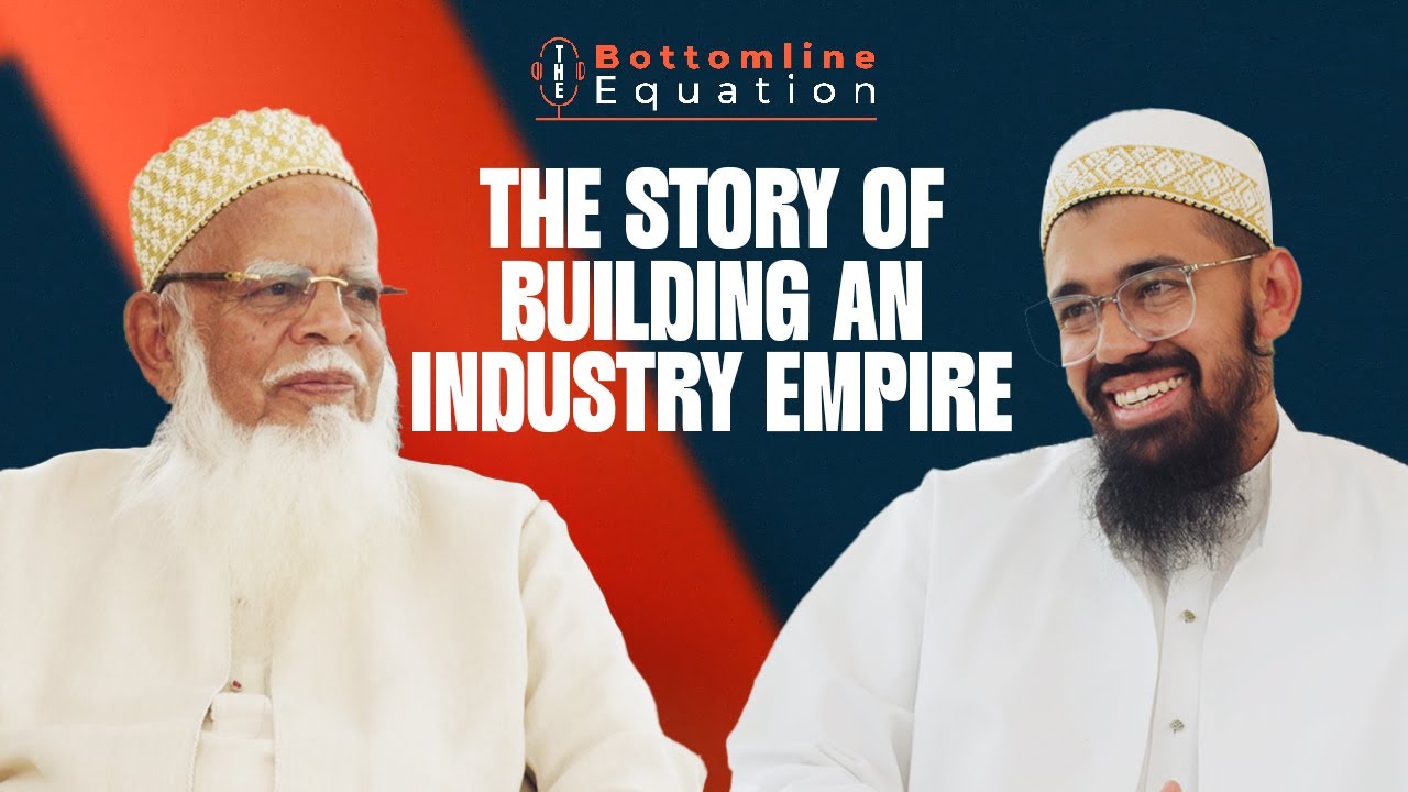 The Story of Building an Industry Empire | Bottom Line Equation Podcast | Al-Tijaarat al-Raabehah