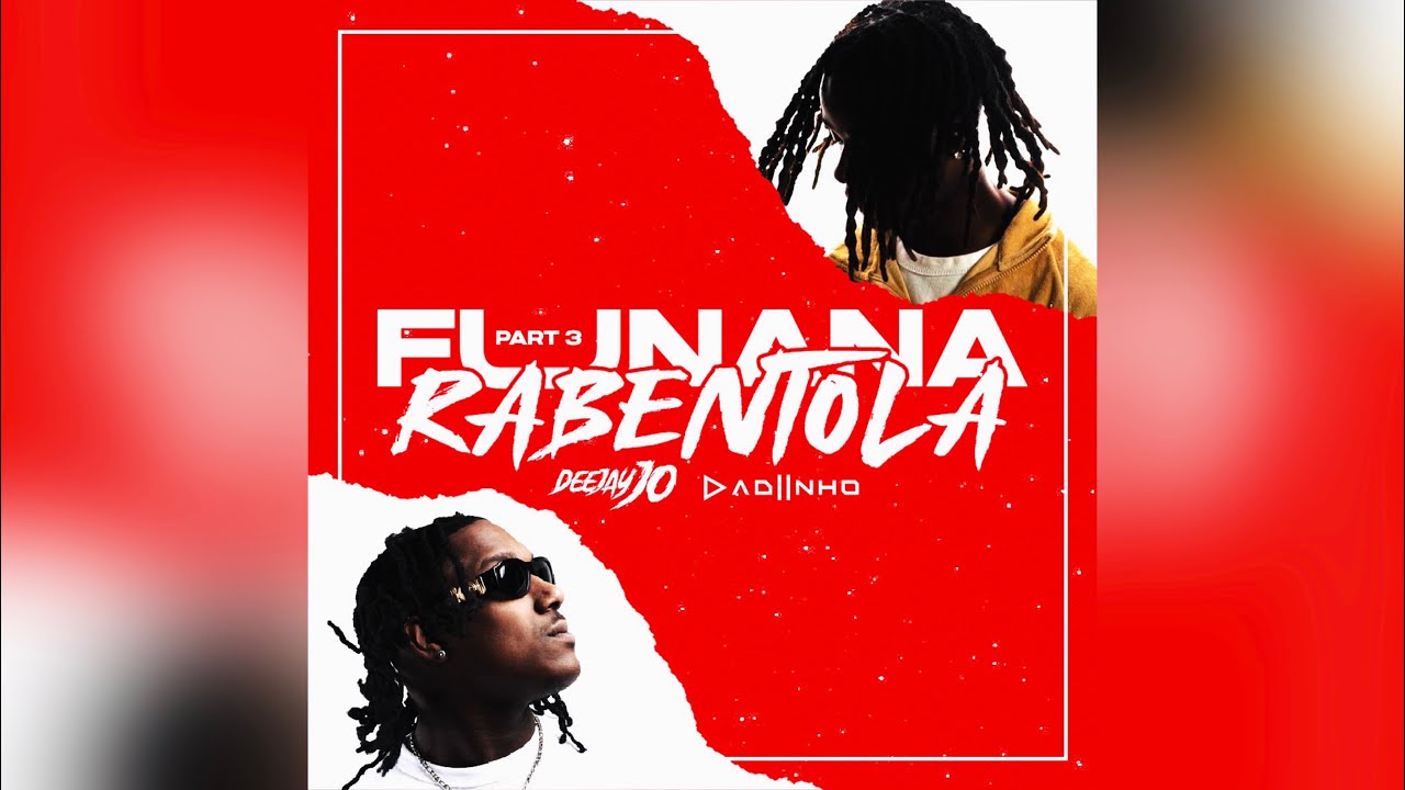 DEEJAY JO & DJ DADIINHO - FUNANA RABENTOLA 3
