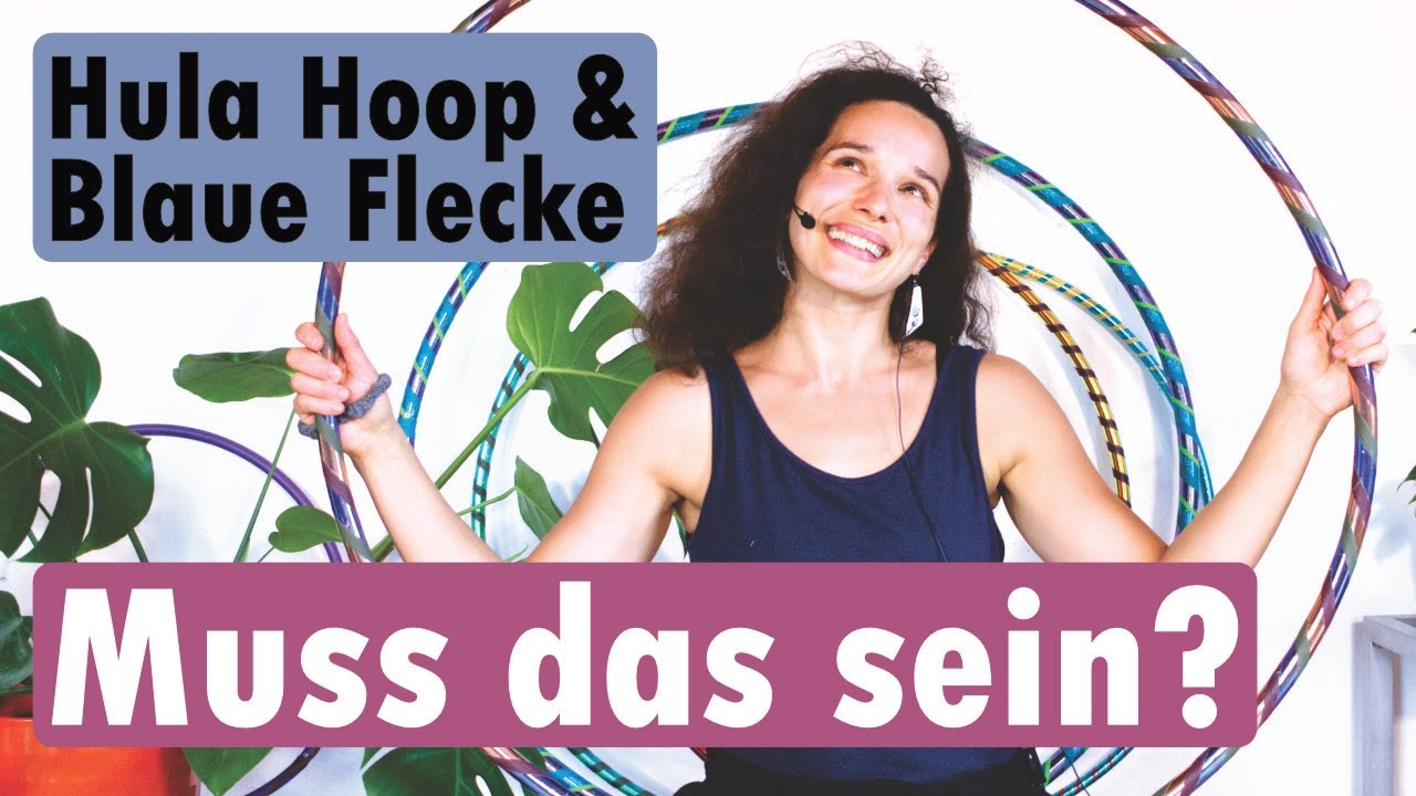 Hula Hoop und blaue Flecke muss das sein? Verletzungen durch schwere Hula Hoop Reifen | Hoopfitness