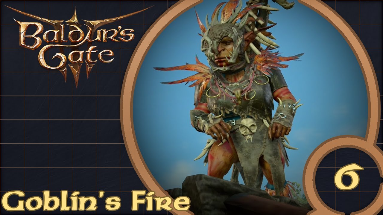 Baldur's Gate 3 - Goblin's Fire (#6)