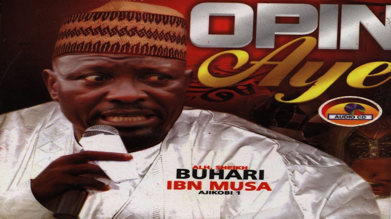 OPIN AIYE - Sheikh Buhari IBN Musa (Ajikobi 1) Latest Islamic Lecture