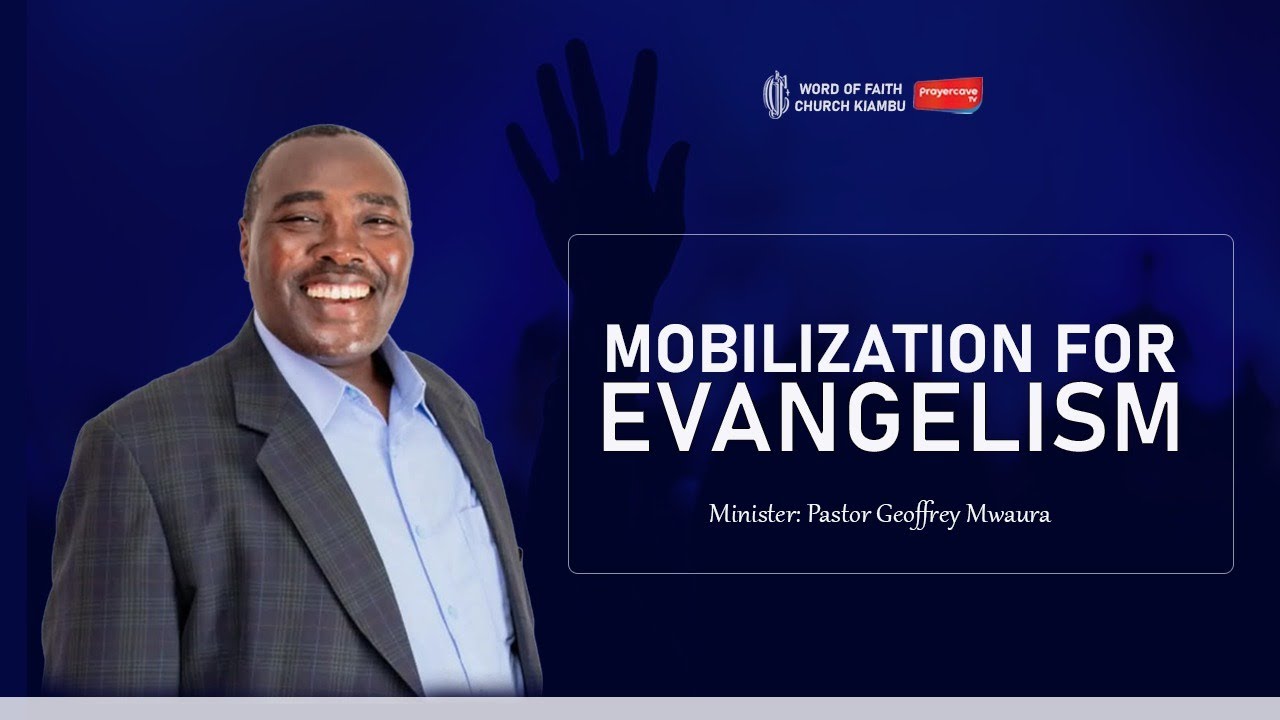 Mobilization for Evangelism || PrayerCave Sunday Service 1892 || Pastor Geoffrey Mwaura