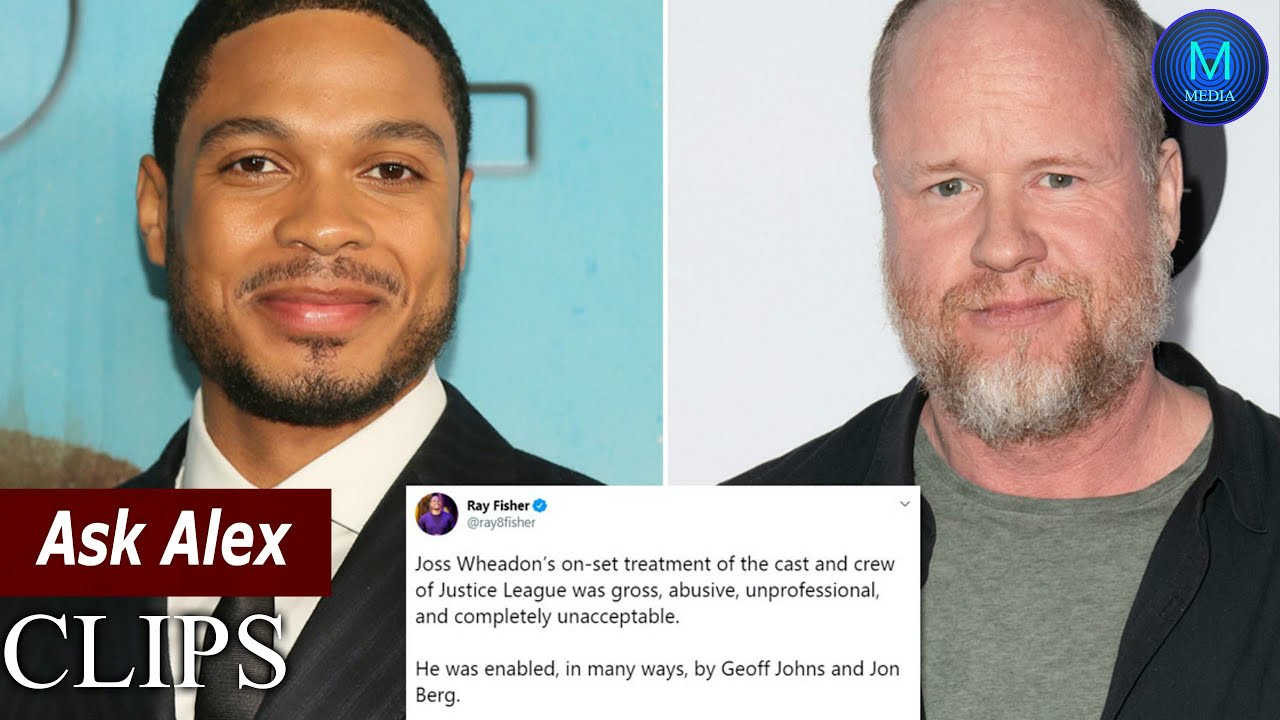 Ray Fisher Vs Joss Whedon!