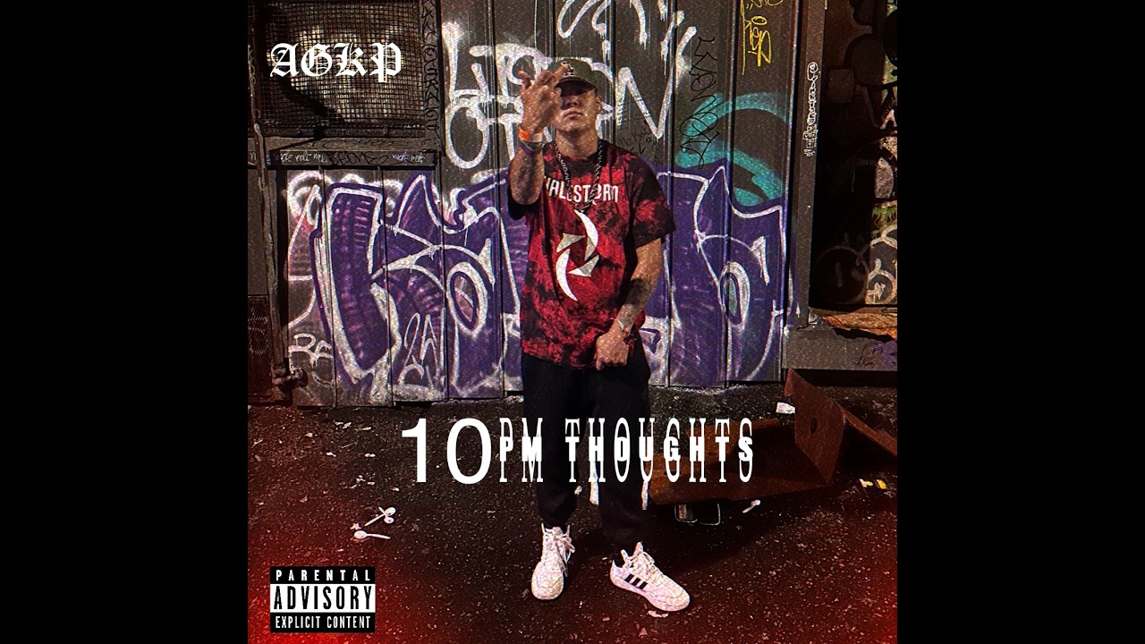 AGKP - 10pm Thoughts (Audio)