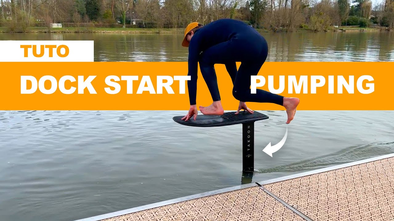Technique Dock Start Foil Pumping, le guide ultime pour débuter facilement