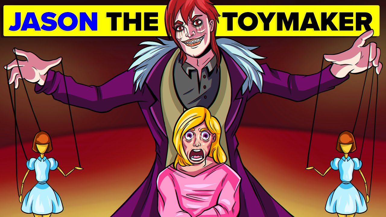 Jason the Toymaker - Creepypasta - The Full Story