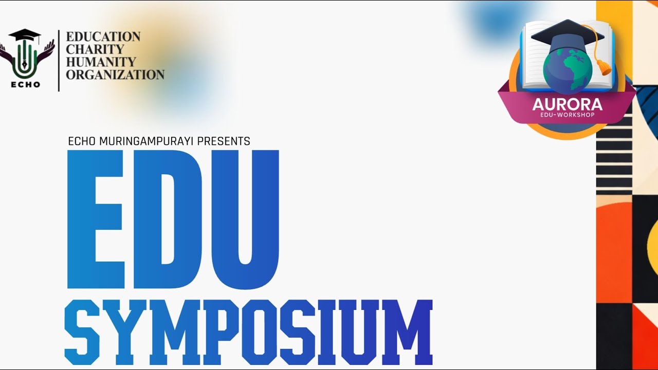 ECHO MURINGAMPURAYI PRESENTS EDU SYMPOSIUM