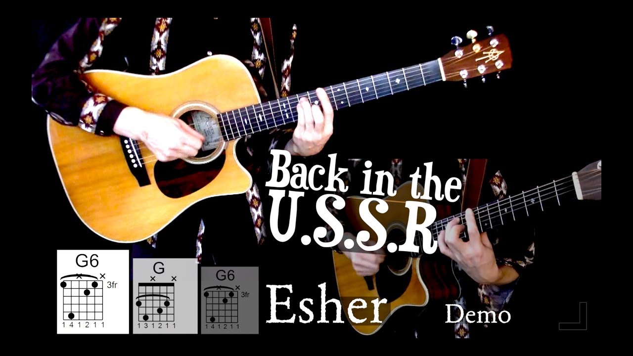 Back in the U.S.S.R. (Esher) - Vocals and Guitars - Chord Companion