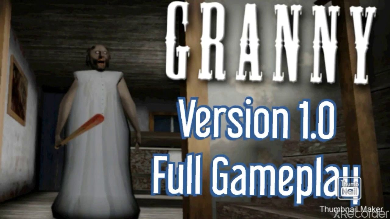 Granny Version 1.0 Full Gameplay