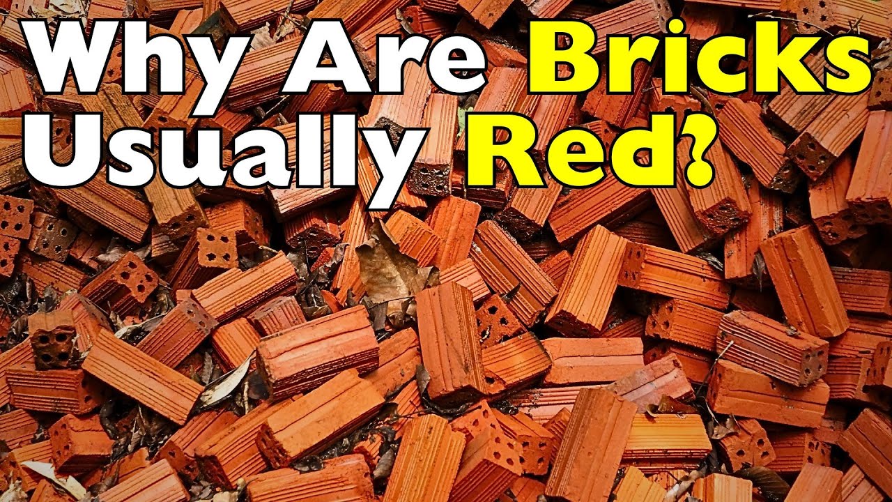 Why Are Bricks Usually Red?