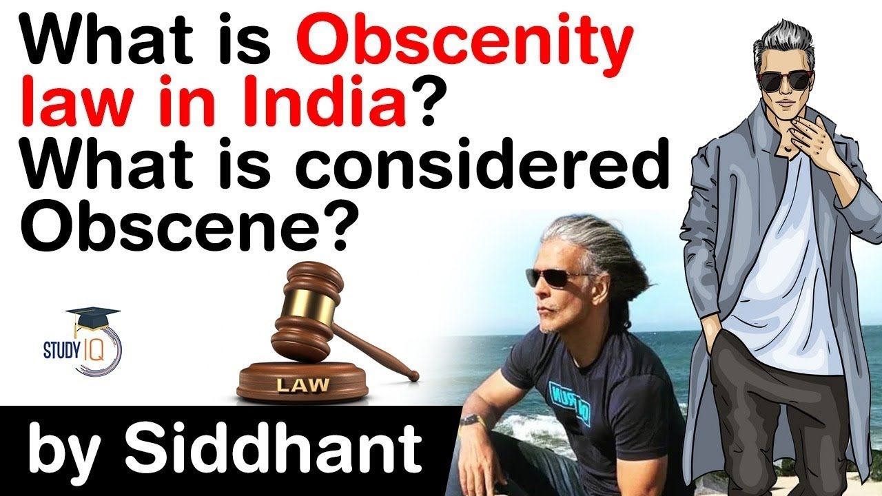 FIR filed against Milind Soman - What is Obscenity law in India? What is considered Obscene? 