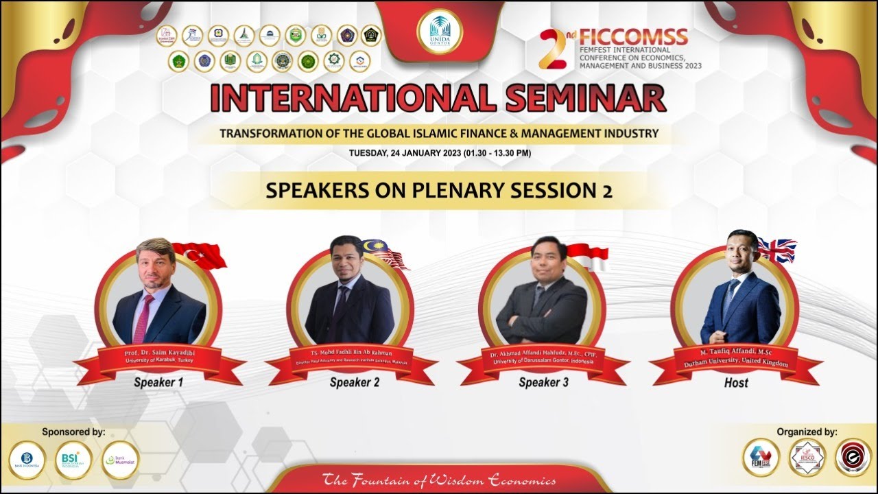 INTERNATIONAL SEMINAR - Transformation of The Global Islamic Finance & Management Industry - Sesi 2