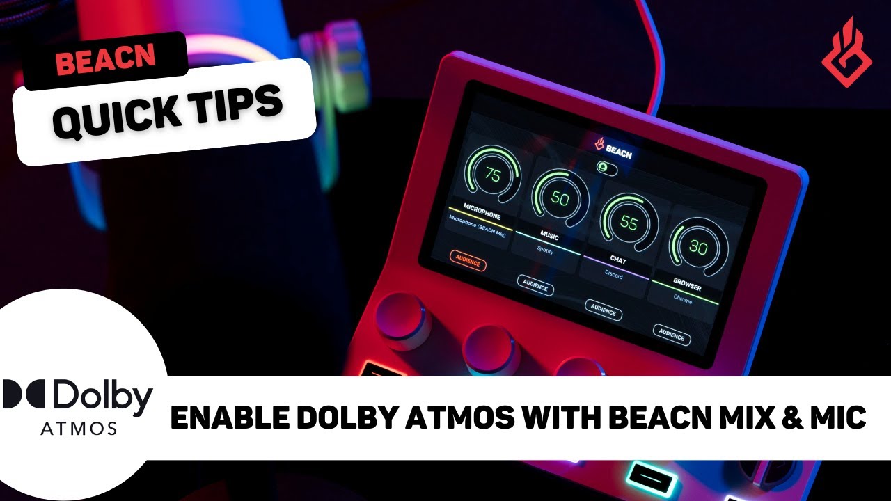 BEACN Quick Tips - Enable Dolby Atmos with BEACN Mic and BEACN Mix Create