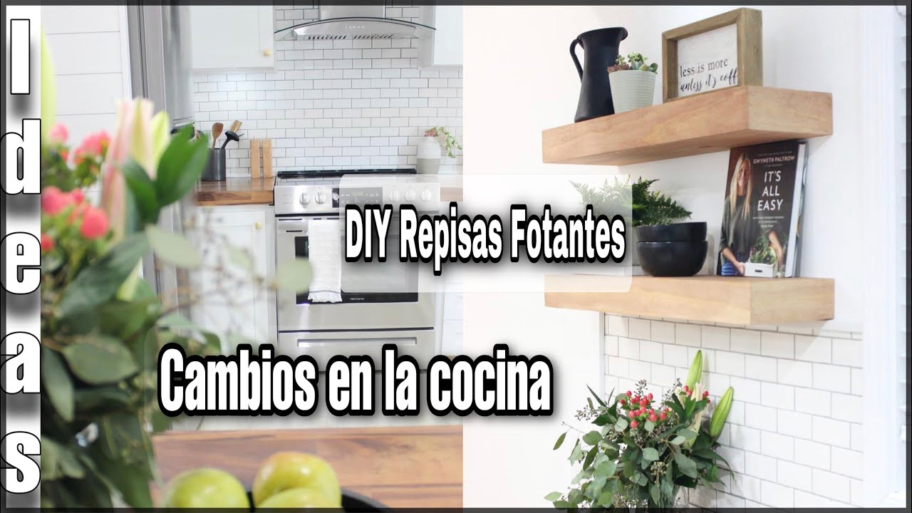 Makeover de la Cocina DIY repisas flotantes sin mucha herramienta. Ideas para decorar en primavera🌸