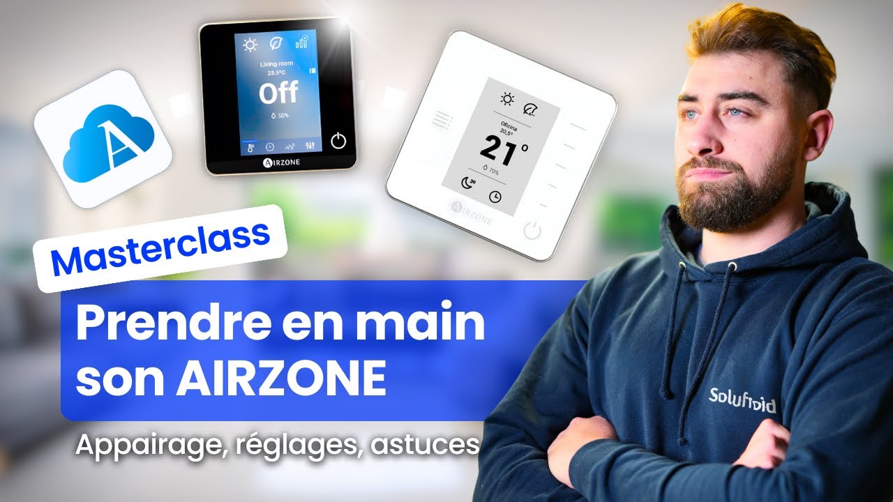 Airzone : prise en main complète (Cloud, Blueface, Think) + fonctions avancées