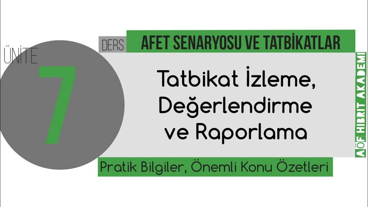 AÖF - Afet Senaryosu ve Tatbikatlar Dersi 7. Ünite - Acil Durum ve Afet Yönetimi Bölümü