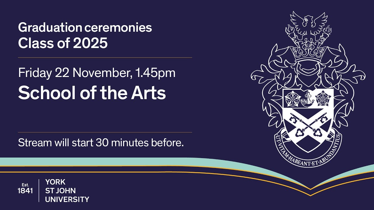 Ceremony Eight - York St John University Graduation, Friday 21st November 2025