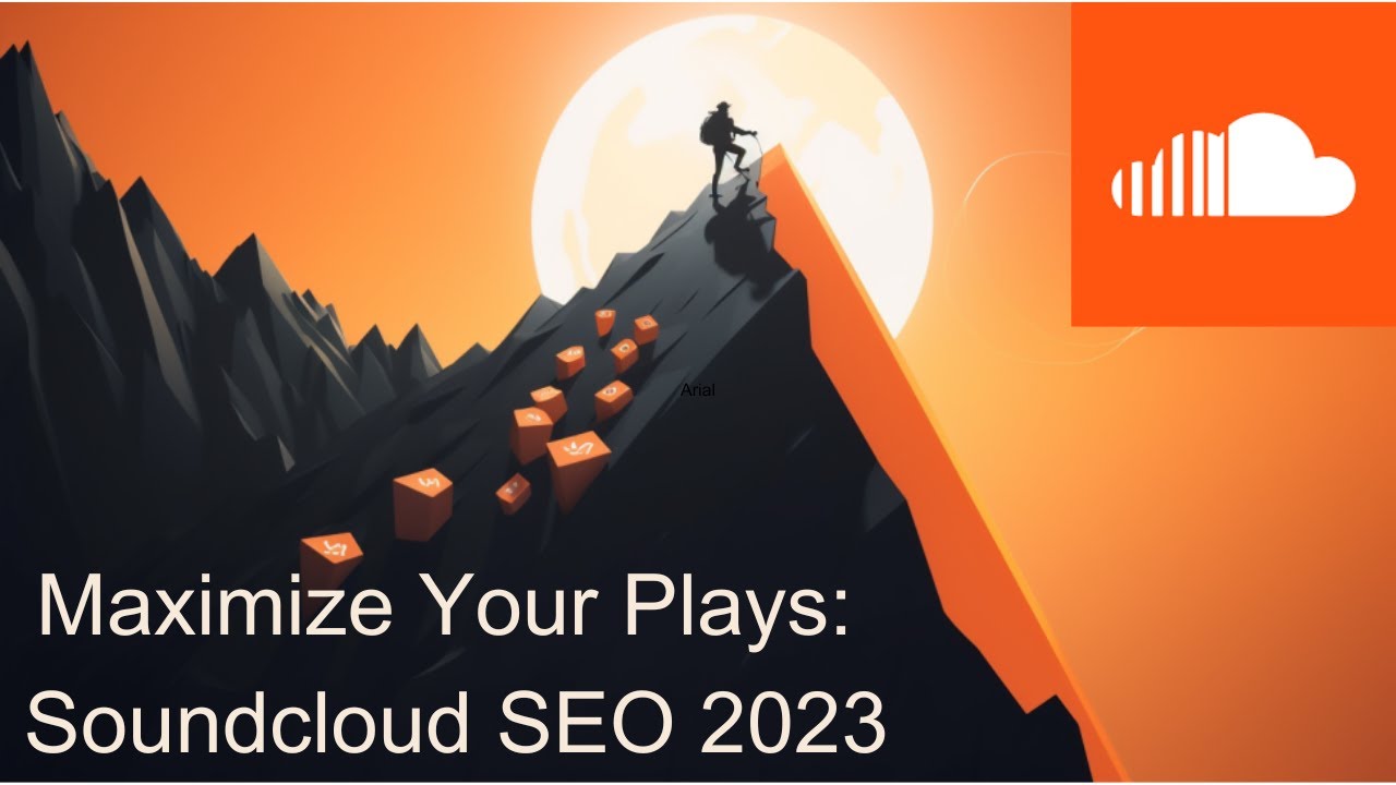Maximize Your Music: Gaming the 2023 SoundCloud Algorithm Using SEO